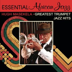 Greatest Trumpet Jazz Hits - Hugh Masekela