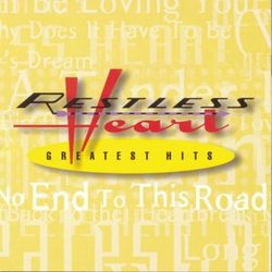 Greatest Hits - Restless Heart