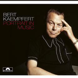 Portrait In Music - Bert Kaempfert And His Orchestra