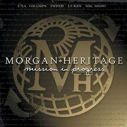 Mission In Progress - Morgan Heritage