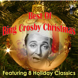 Best of Bing Crosby Christmas - Bing Crosby