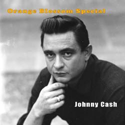 Orange Blossom Special - Johnny Cash - Johnny Cash