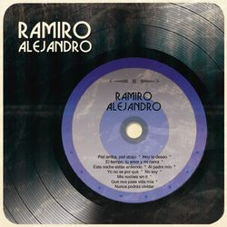 Ramiro Alejandro - Ramiro Alejandro