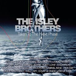The Isley Brothers: Taken To The Next Phase (Reconstructions) - The Isley Brothers