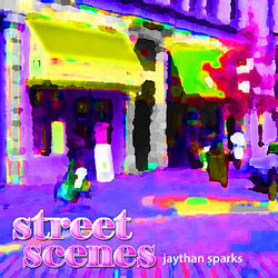 Street Scenes - David Sanchez