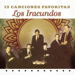 15 Canciones Favoritas - Los Iracundos