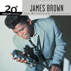 20th Century Masters: The Millennium Collection: The Best of James Brown - James Brown