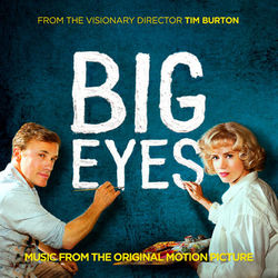 Big Eyes: Music From The Original Motion Picture - Lana Del Rey