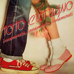 Innamorata, innamorato, innamorati - Toto Cutugno