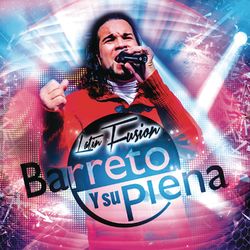 Latin Fusion - Barreto y Su Plena