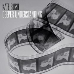 Deeper Understanding - Kate Bush