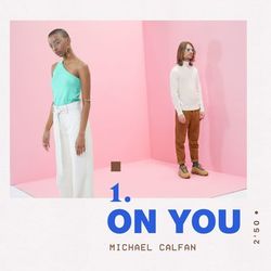 On You - Michael Calfan