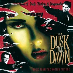 From Dusk Till Dawn Music From The Motion Picture - Graeme Revell