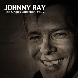 The Singles Collection, Vol. 2 - Johnnie Ray