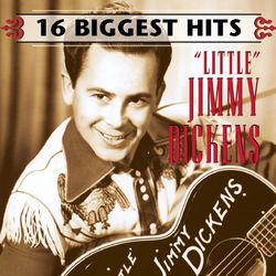 16 Biggest Hits - Little Jimmy Dickens