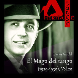 El Mago del tango (1929-1930), Vol. 20 - Carlos Gardel