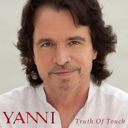 Truth of Touch - Yanni
