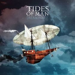 Dreamhouse - Tides of Man