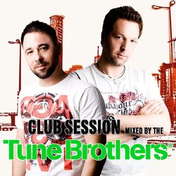 Club Session Mixed By the Tune Brothers - Steve Angello