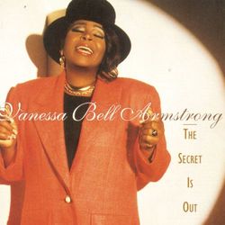 The Secret Is Out - Vanessa Bell Armstrong
