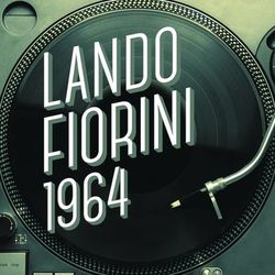 Lando Fiorini 1964 - Lando Fiorini