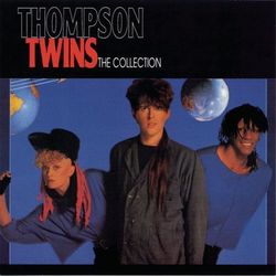 The Collection - Thompson Twins