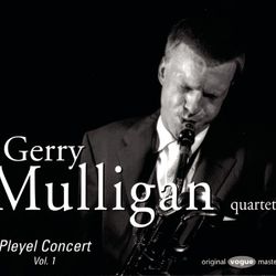 Pleyel Concert Vol.1 - Gerry Mulligan