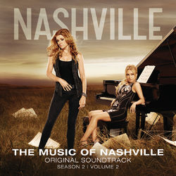 The Music Of Nashville: Original Soundtrack Season 2, Volume 2 - Nashville Cast