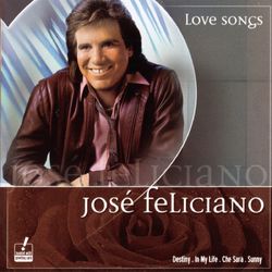 Love Songs - José Feliciano