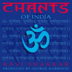 Chants Of India - Ravi Shankar