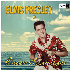 Elvis Presley in Blue Hawaii - Elvis Presley & The Jordanaires