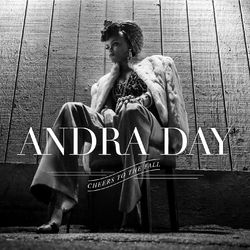 Cheers To The Fall - Andra Day