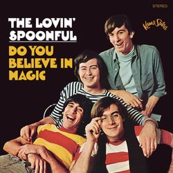 Do you Believe In Magic - The Lovin' Spoonful