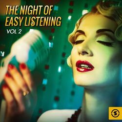 The Night of Easy Listening, Vol. 2 - Neil Diamond