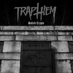 Salted Crypts (Trap Them)
