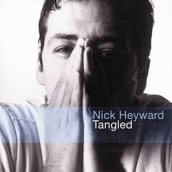 Tangled - Nick Heyward