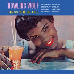 Sings The Blues (Howlin' Wolf)