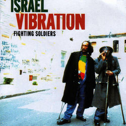 Fighting Soldiers - Israel Vibration