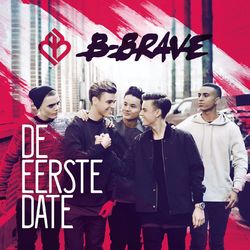 De Eerste Date - B-Brave