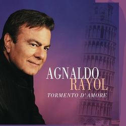Tormento D'Amore - Agnaldo Rayol