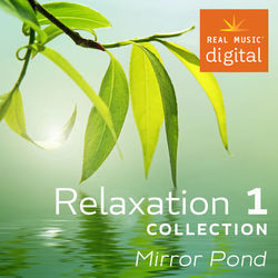 Relaxation Collection 1 - Mirror Pond - Kenio Fuke