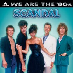 We Are The '80s - Scandal