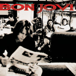 Cross Road - Bon Jovi