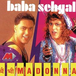 Main Bhi Madonna - Baba Sehgal