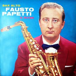 Sax Alto E Ritmi - Fausto Papetti