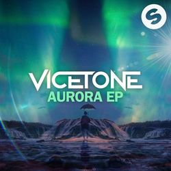 Aurora EP - Vicetone