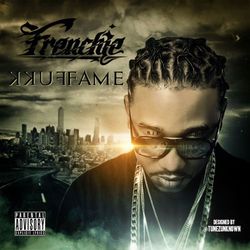 Fukk Fame - Frenchie