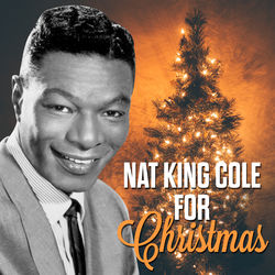 Nat King Cole For Christmas - Nat King Cole