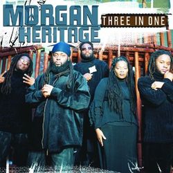 Three In One - Morgan Heritage
