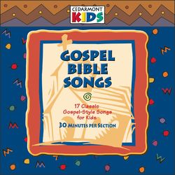 Gospel Bible Songs - Cedarmont Kids
